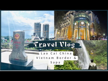 Vietnam North Hanoi Trip - Sapa & Lao Cai China Vietnam Border