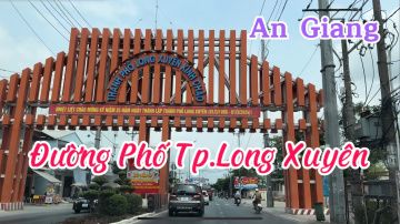 Review: Đường Phố Tp.Long Xuy&ecirc;n (Streets of Long Xuyen City) I Long Xuy&ecirc;n I An Giang I Thang Vu