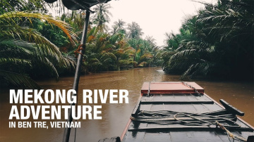 MEKONG RIVER TOUR: Things to Do in Ben Tre, Vietnam